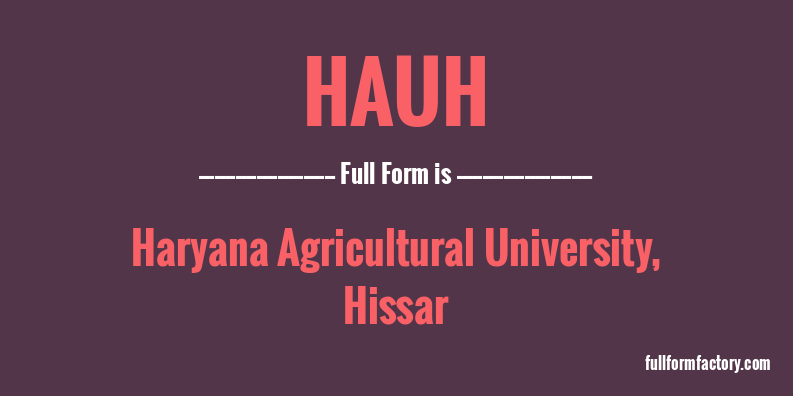 hauh-full-form