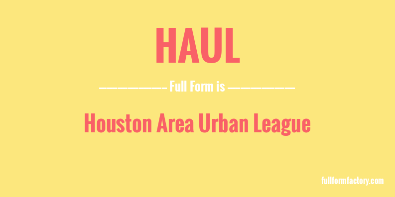 haul-full-form