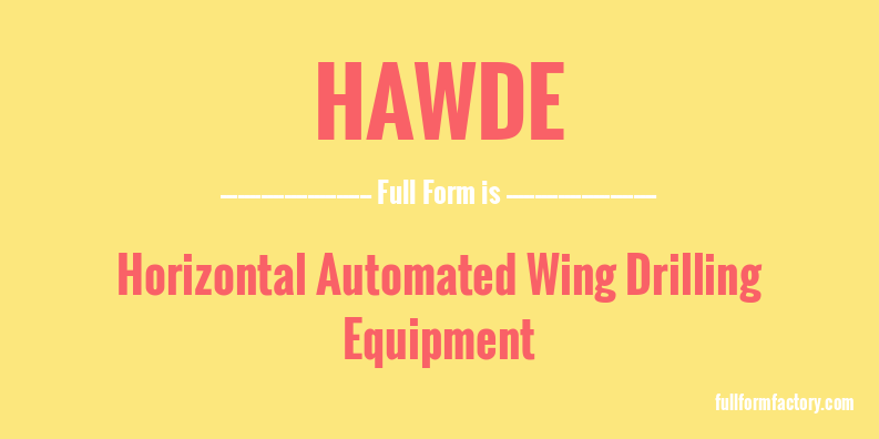 hawde-full-form