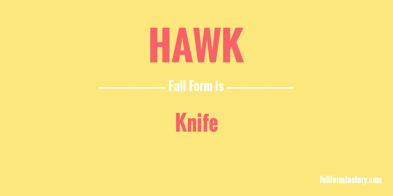 hawk-full-form