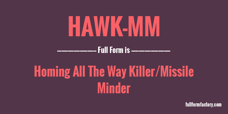hawk-mm-full-form
