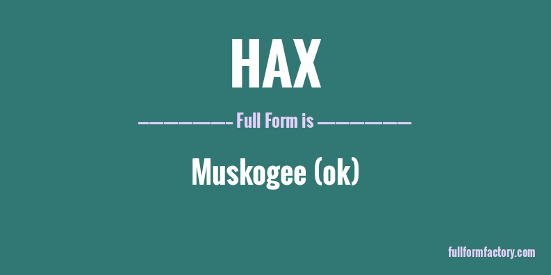 hax-full-form