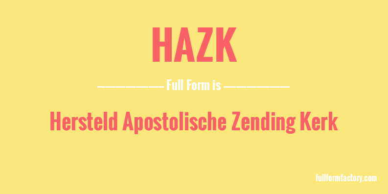 hazk-full-form