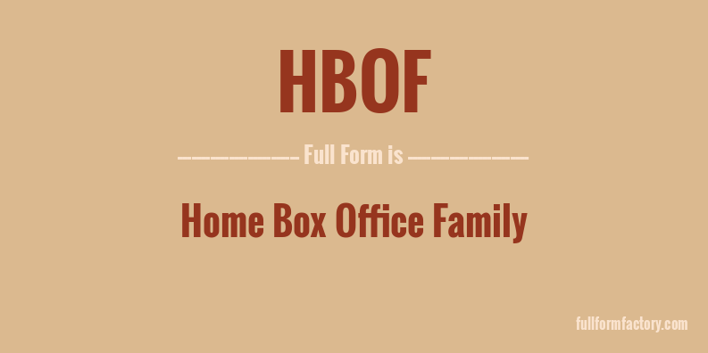 hbof-full-form