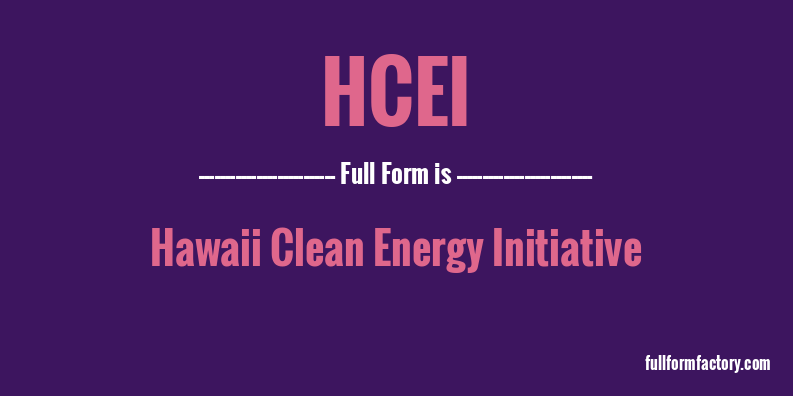 hcei-full-form