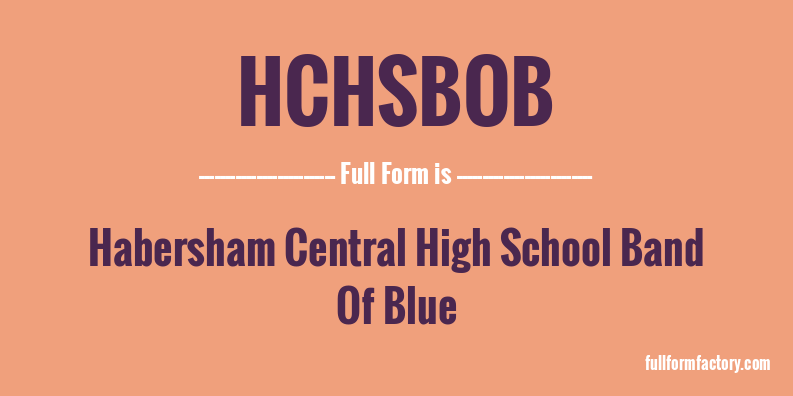 hchsbob-full-form