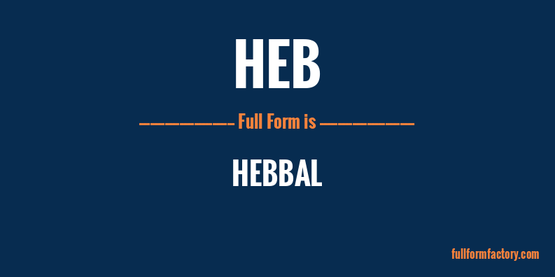 heb-full-form