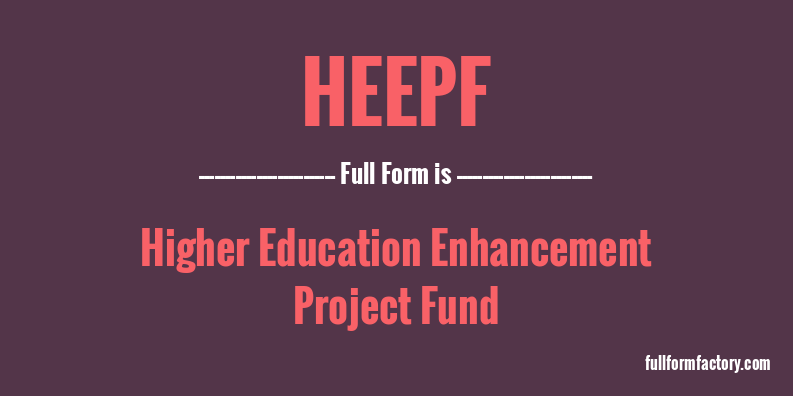heepf-full-form
