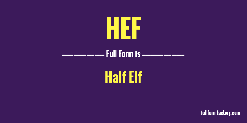 hef-full-form