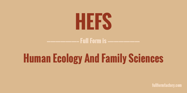 hefs-full-form