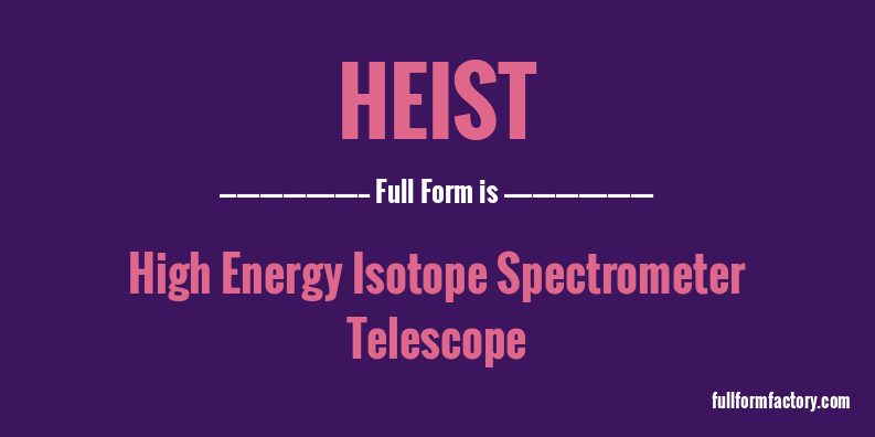 heist-full-form