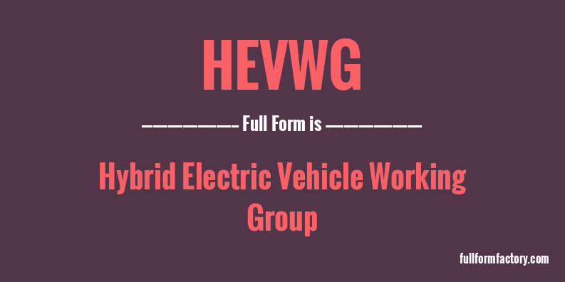 hevwg-full-form