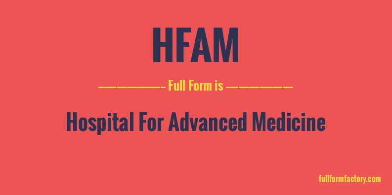 hfam-full-form