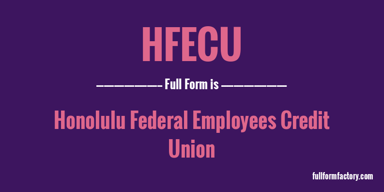 hfecu-full-form
