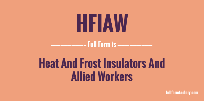 hfiaw-full-form