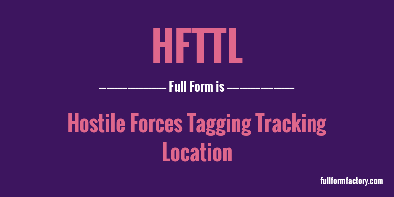 hfttl-full-form