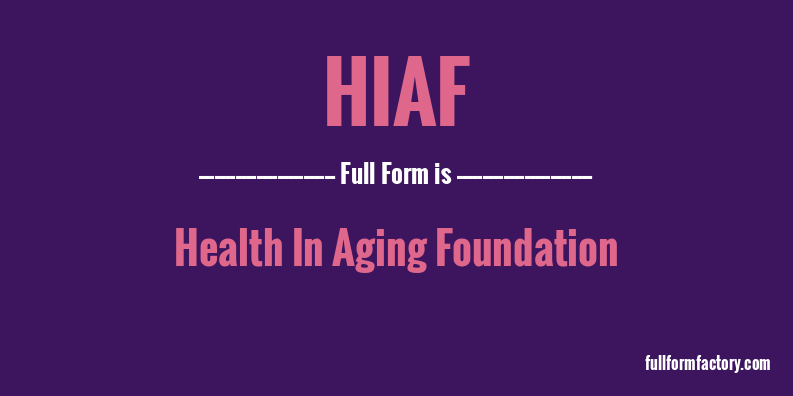 hiaf-full-form