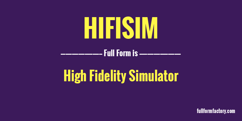 hifisim-full-form