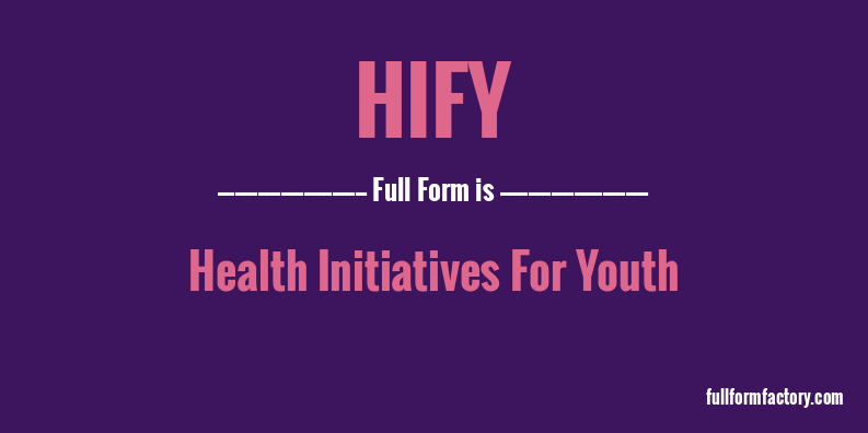 hify-full-form