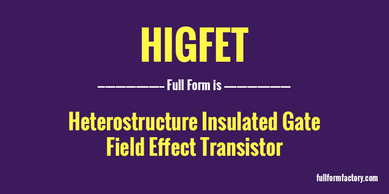 higfet-full-form