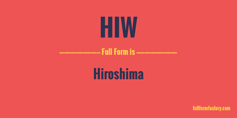 hiw-full-form