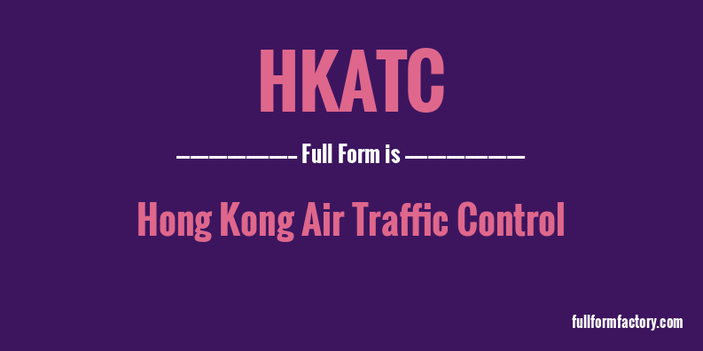 hkatc-full-form