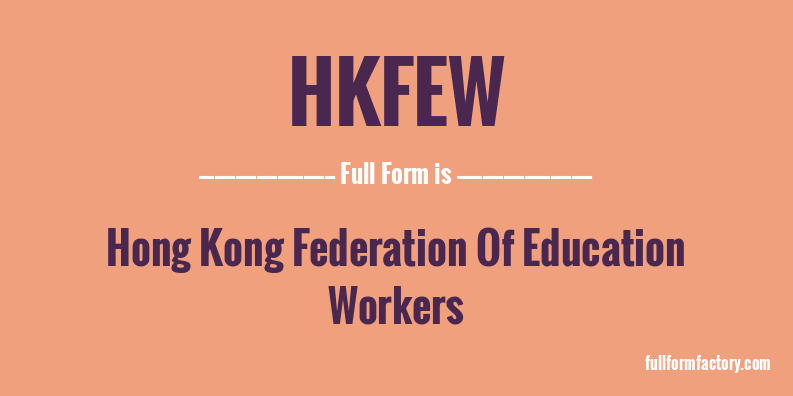 hkfew-full-form