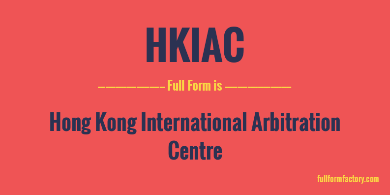 hkiac-full-form