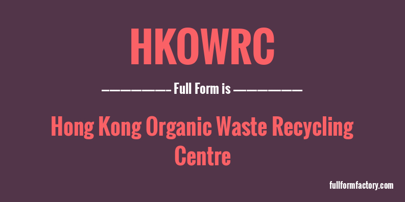 hkowrc-full-form