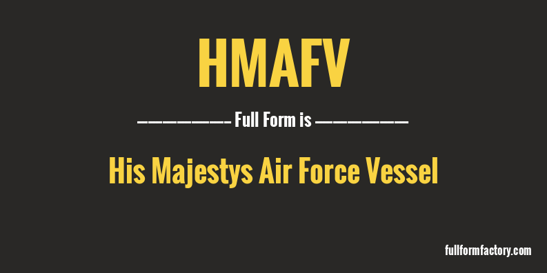 hmafv-full-form