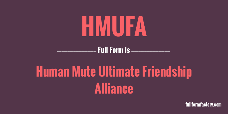 hmufa-full-form