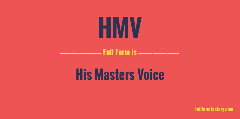 hmv-full-form