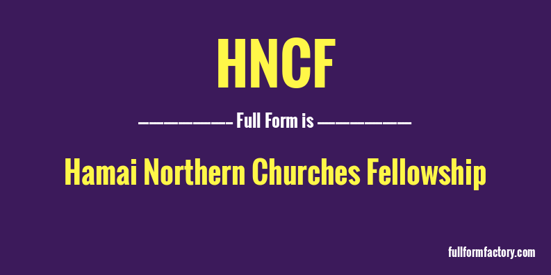 hncf-full-form