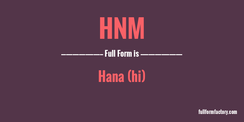 hnm-full-form