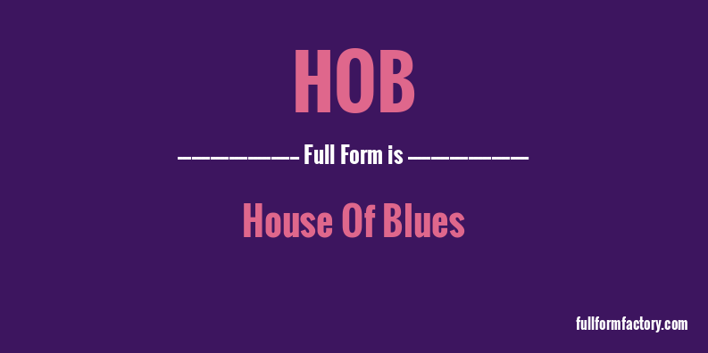 hob-full-form
