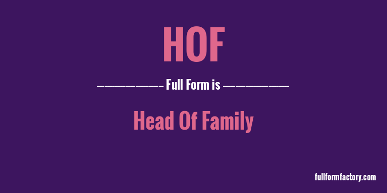 hof-full-form
