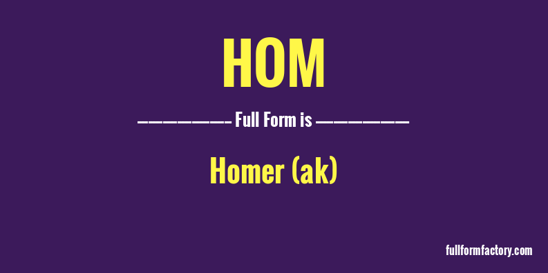 hom-full-form