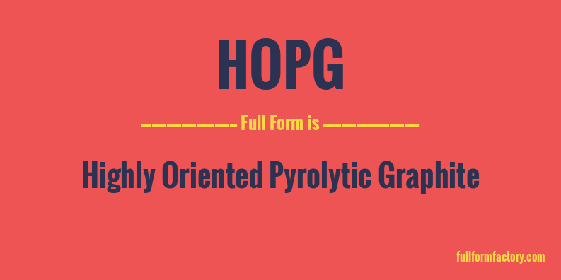 hopg-full-form