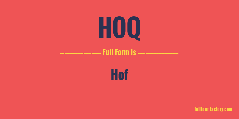 hoq-full-form