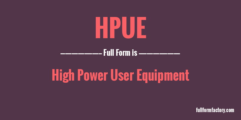 hpue-full-form