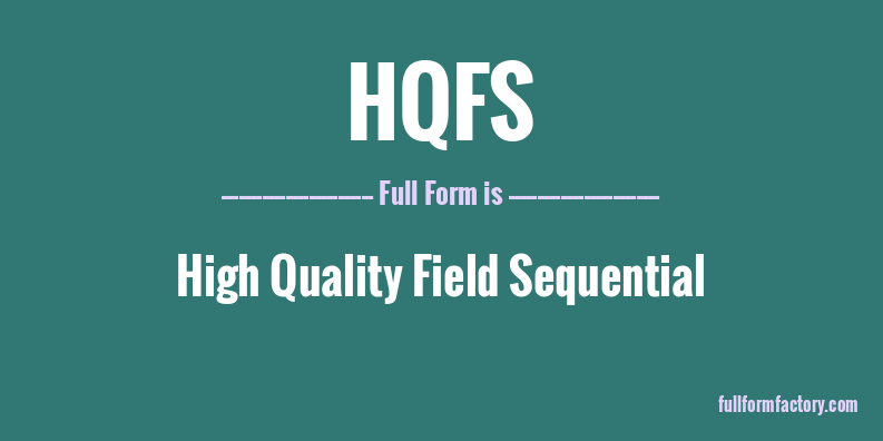 hqfs-full-form