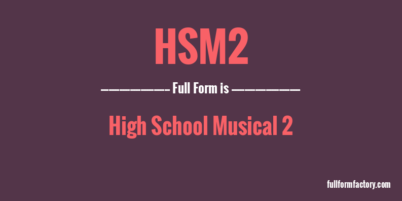 hsm2-full-form