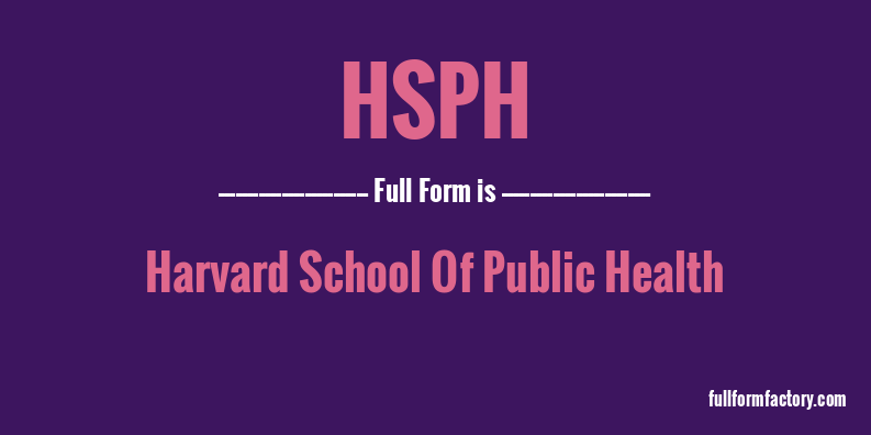 hsph-full-form