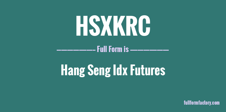 hsxkrc-full-form