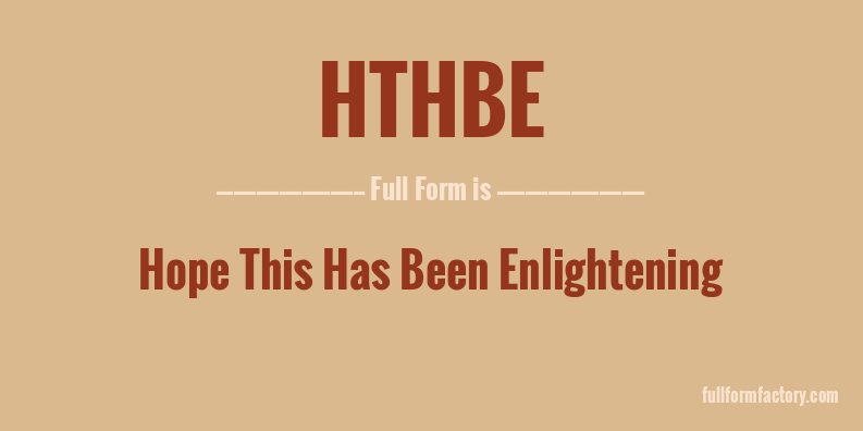 hthbe-full-form