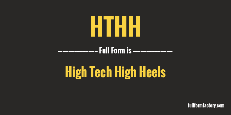 hthh-full-form