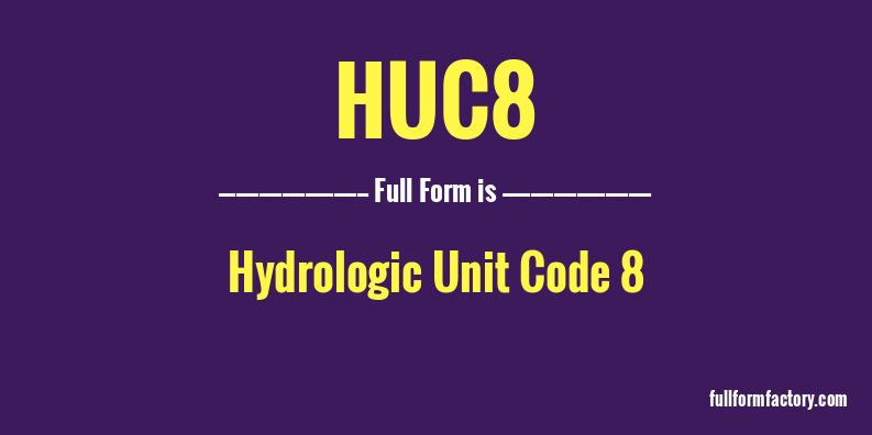 huc8-full-form