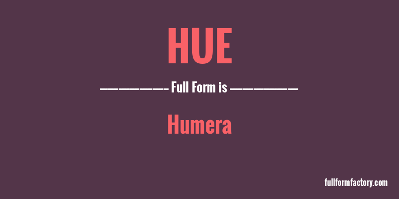 hue-full-form