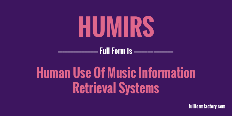 humirs-full-form