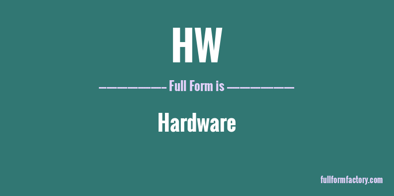 hw-full-form